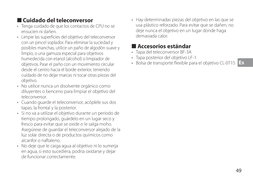 Nikon TC-20E III Cuidado del teleconversor, Accesorios estándar, Bolsa de transporte flexible para el objetivo CL-0715 