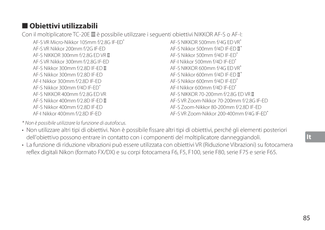 Nikon TC-20E III manual Obiettivi utilizzabili, Non è possibile utilizzare la funzione di autofocus 