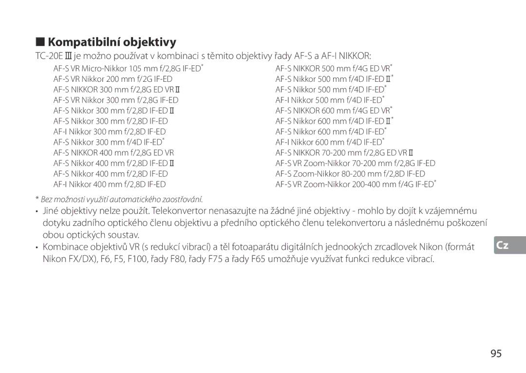 Nikon TC-20E III manual Kompatibilní objektivy, Obou optických soustav 