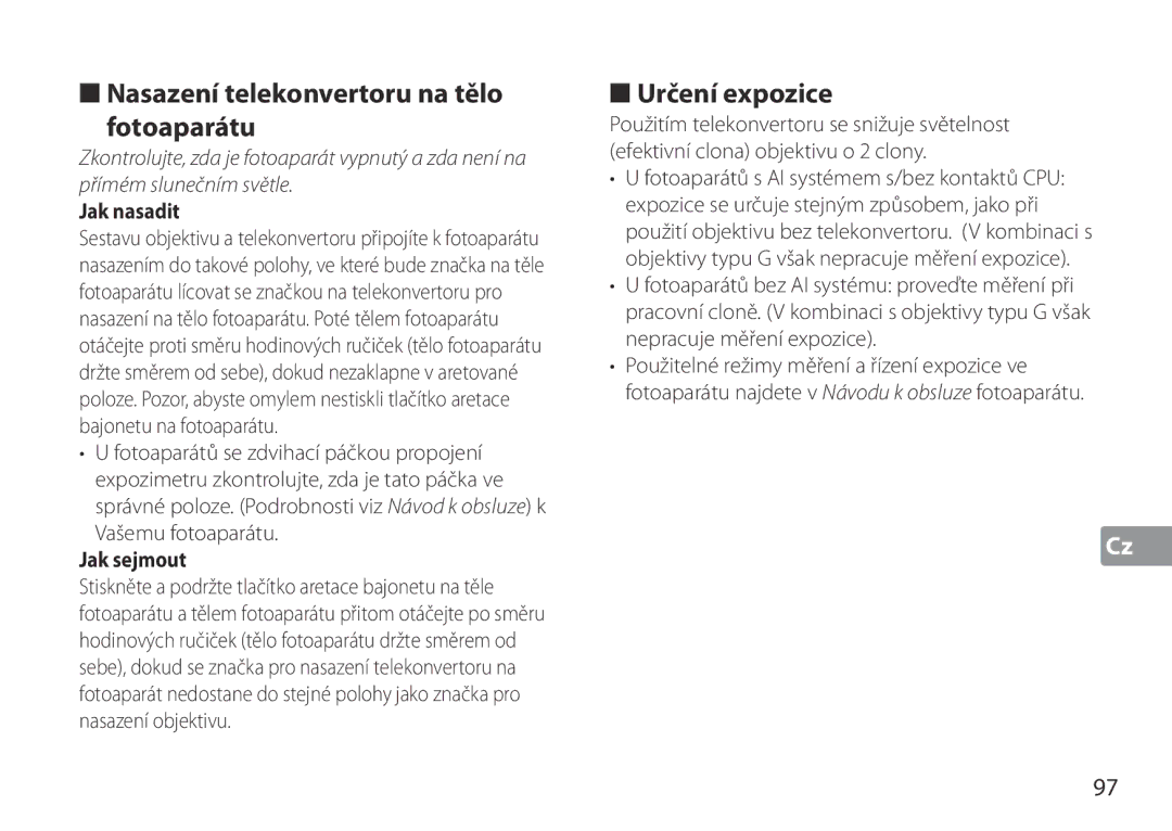 Nikon TC-20E III manual Nasazení telekonvertoru na tělo Fotoaparátu, Určení expozice 