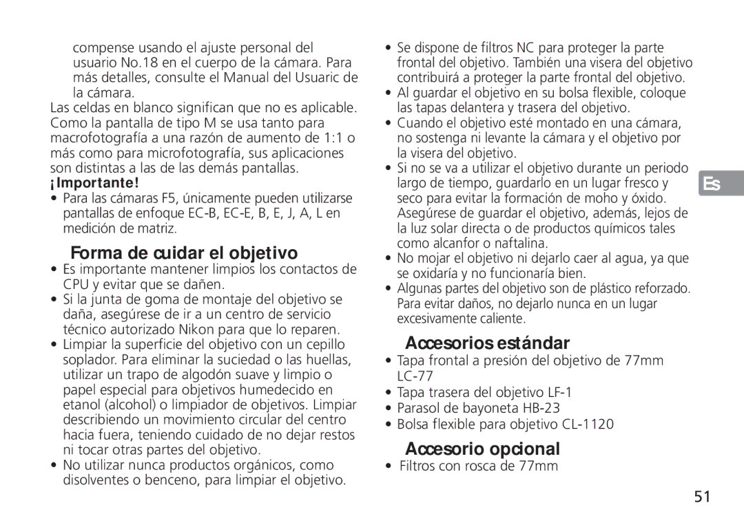 Nikon TT9J02(E3) manual Forma de cuidar el objetivo, Accesorios estándar, Accesorio opcional, Filtros con rosca de 77mm 