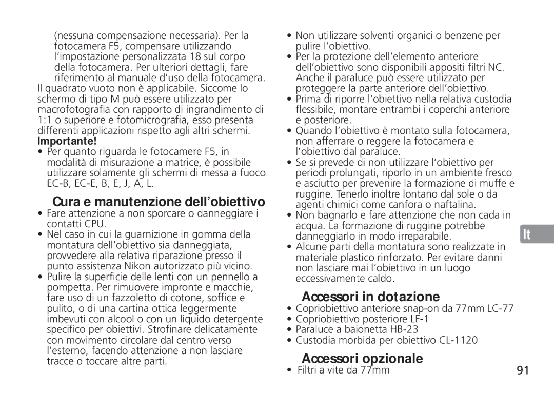 Nikon TT9J02(E3) manual Cura e manutenzione dell’obiettivo, Accessori in dotazione, Accessori opzionale, Importante 