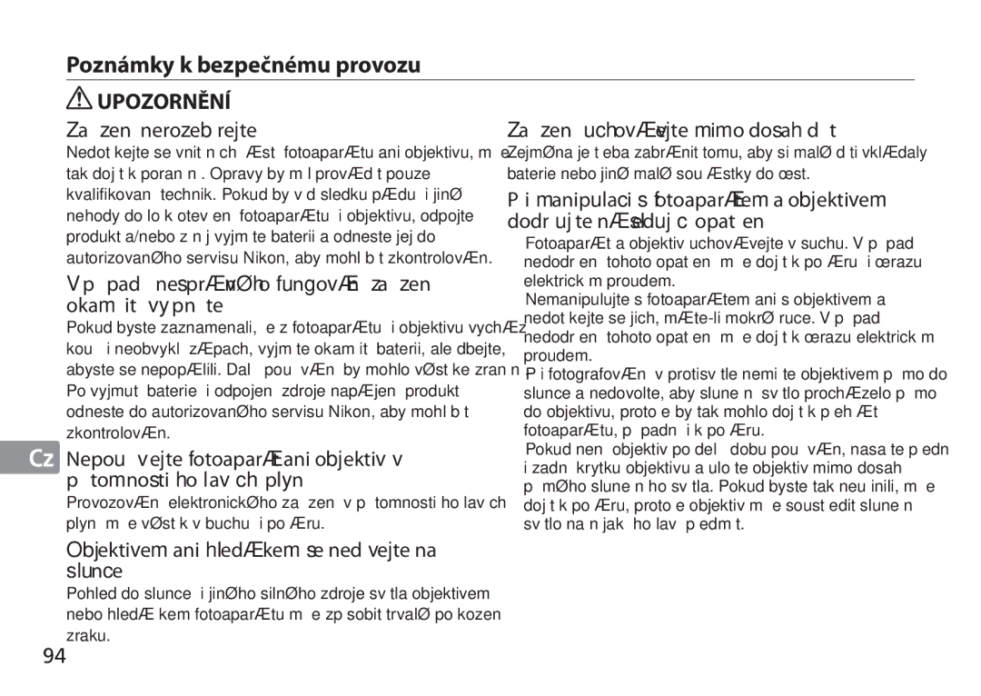 Nikon TT9J02(E3) manual Poznámky k bezpečnému provozu, Zařízení nerozebírejte, Zařízení uchovávejte mimo dosah dětí 