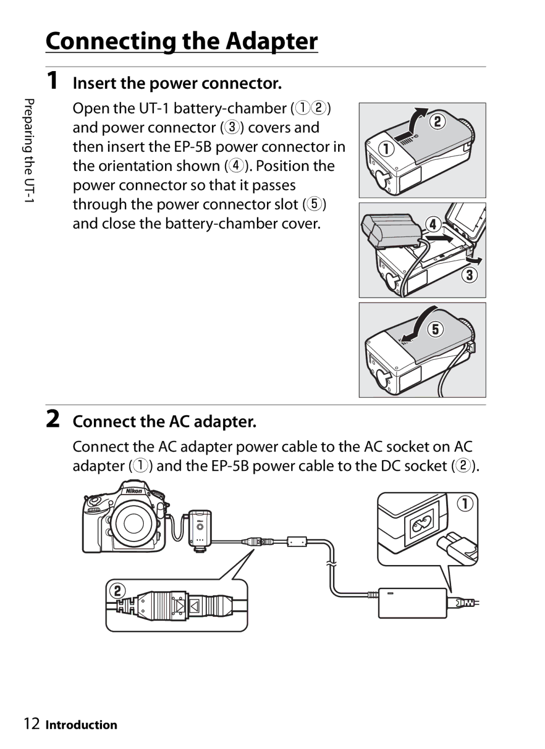 Nikon UT-1 user manual Connecting the Adapter, Insert the power connector, Connect the AC adapter 