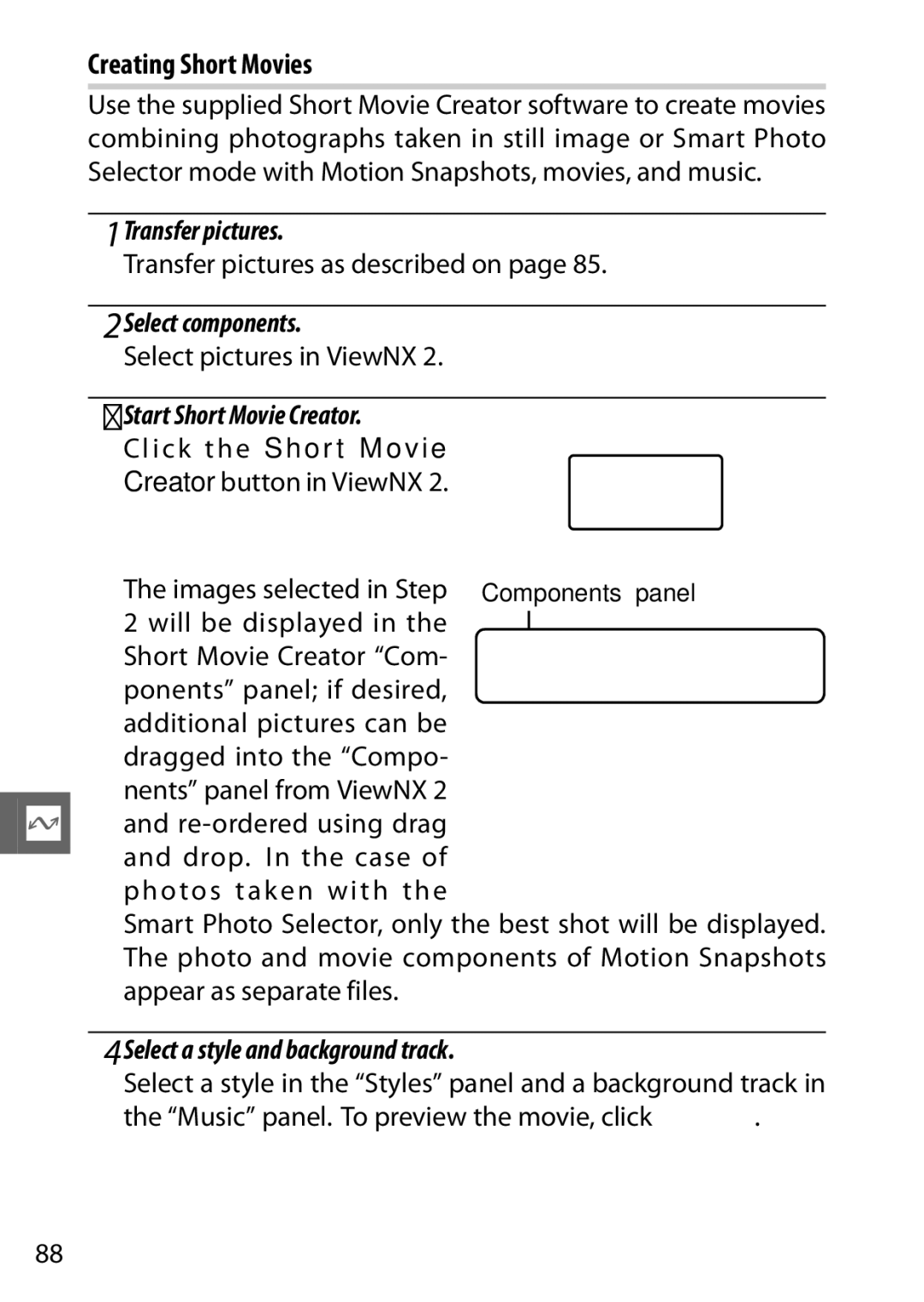 Nikon V1 manual Creating Short Movies, Transfer pictures, Select components, Select a style and background track 