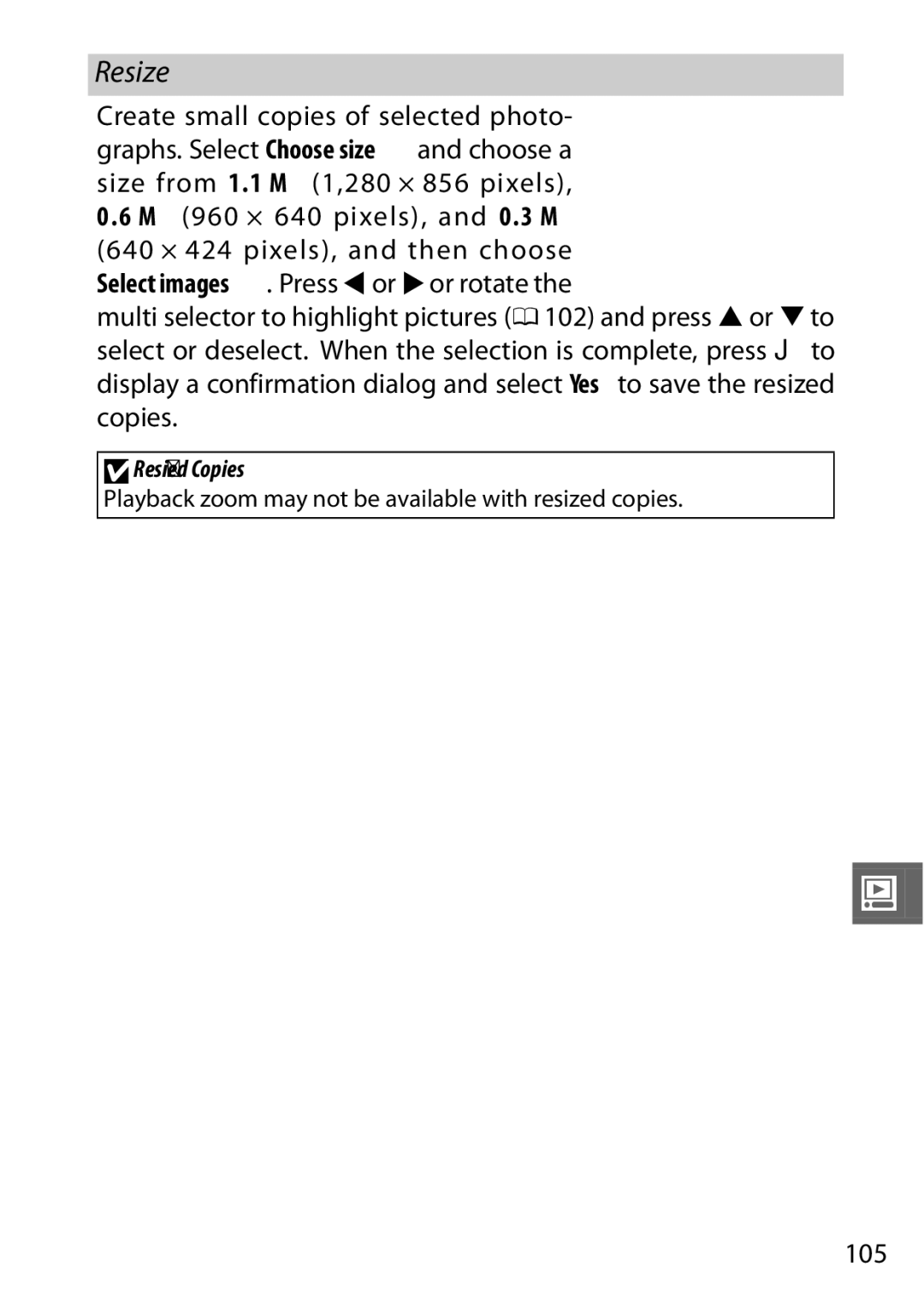 Nikon V1 manual 105, DResized Copies, Playback zoom may not be available with resized copies 