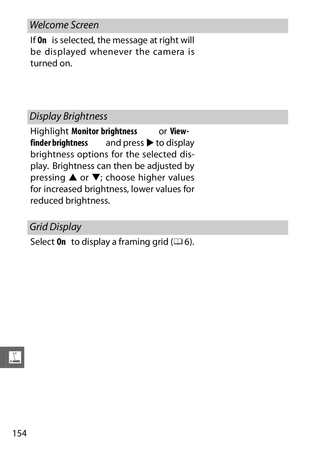 Nikon V1 manual Welcome Screen, Display Brightness, Grid Display, Select On to display a framing grid 0 154 
