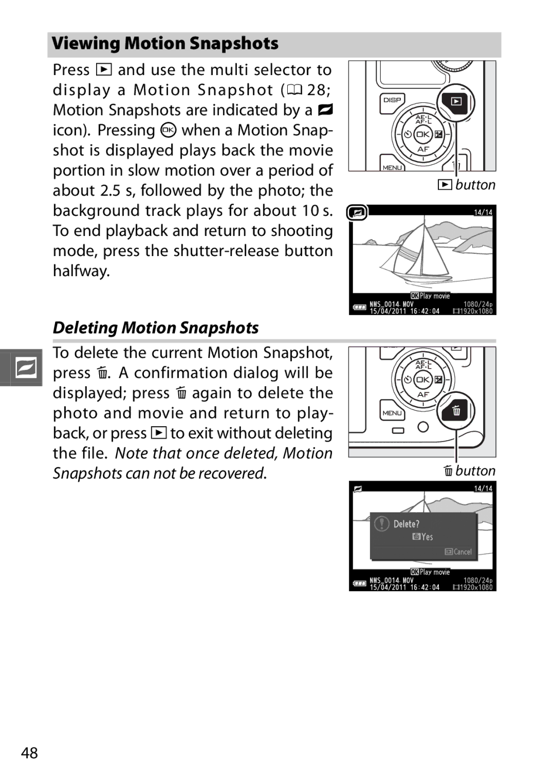 Nikon V1 manual Viewing Motion Snapshots, Deleting Motion Snapshots, About 2.5 s, followed by the photo 