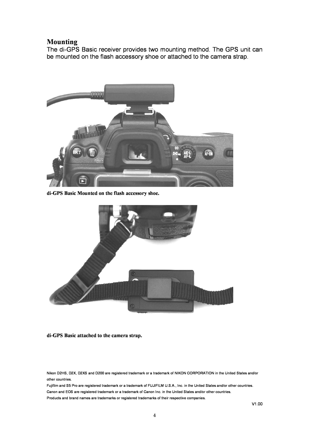 Nikon ver1.00 Mounting, di-GPS Basic Mounted on the flash accessory shoe, di-GPS Basic attached to the camera strap, V1.00 