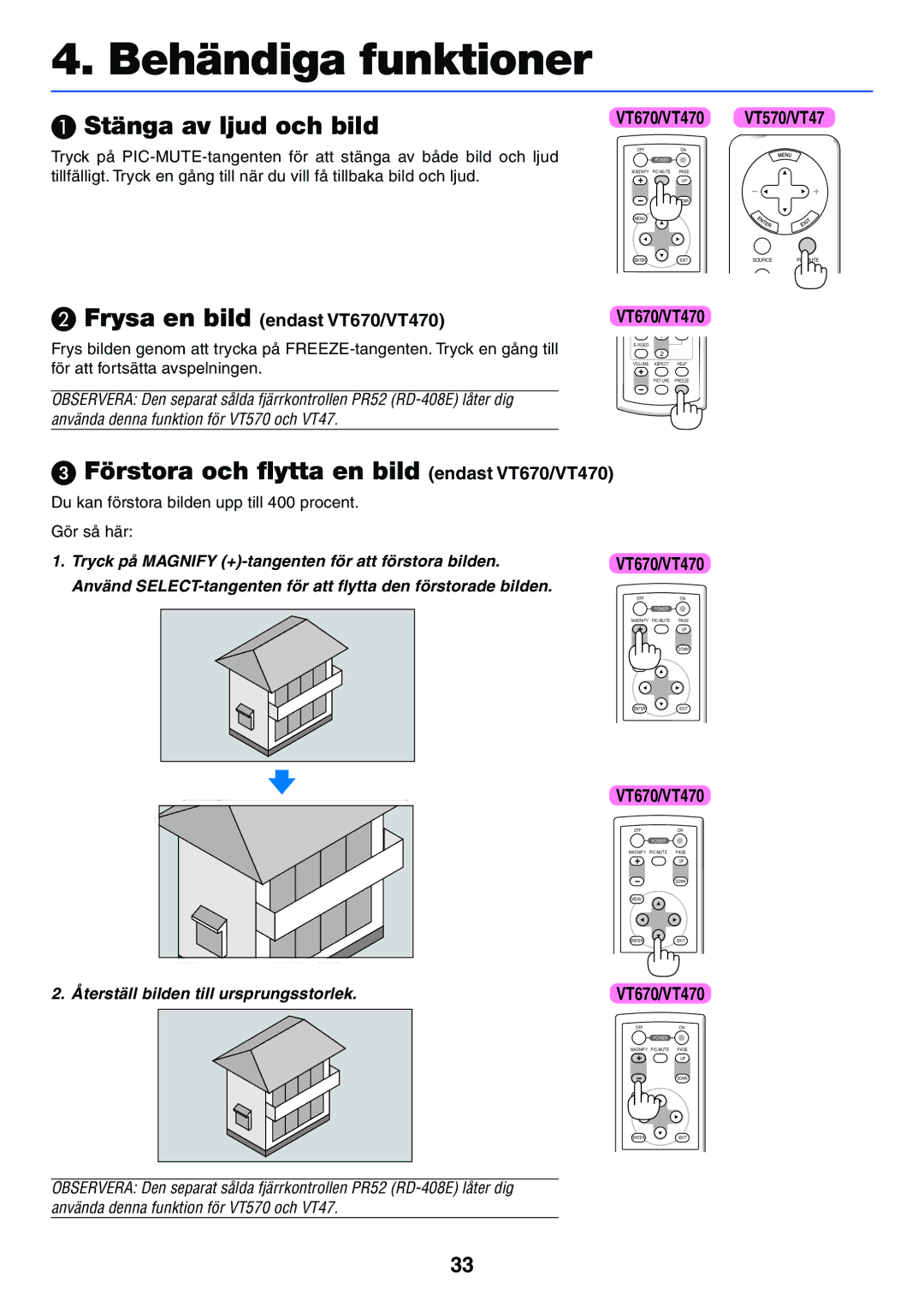 Nikon manual Stänga av ljud och bild, Förstora och flytta en bild endast VT670/VT470, Frysa en bild endast VT670/VT470 