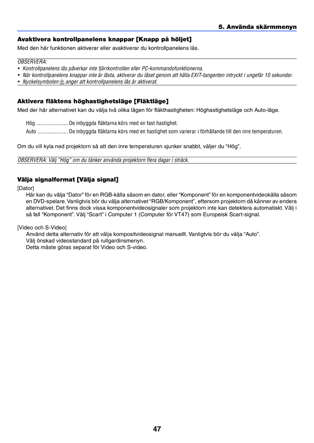 Nikon VT470 manual Aktivera fläktens höghastighetsläge Fläktläge, Välja signalformat Välja signal 