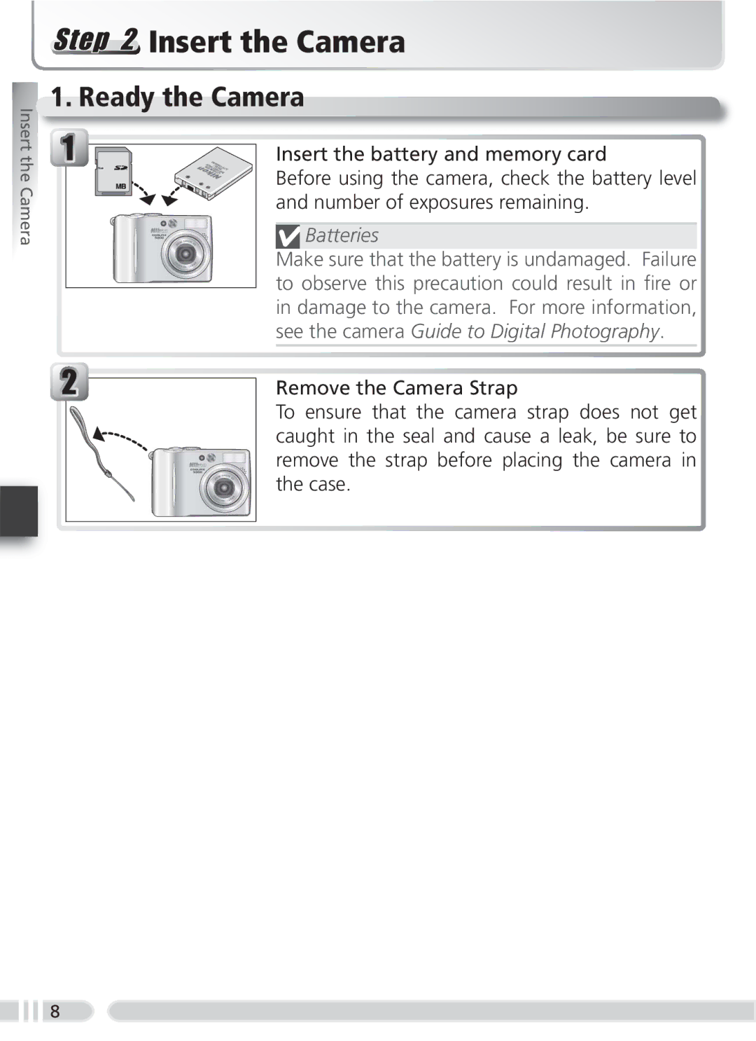 Nikon WP-CP2 user manual Insert the Camera, Batteries, See the camera Guide to Digital Photography 