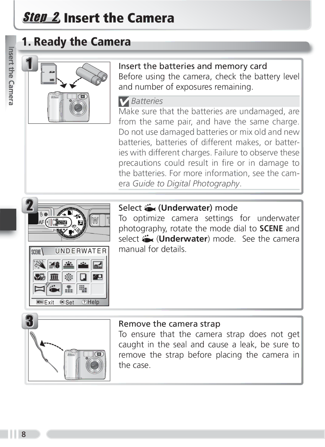 Nikon WP-CP3 user manual Insert the Camera, Ready the Camera, Batteries, Select Underwater mode 