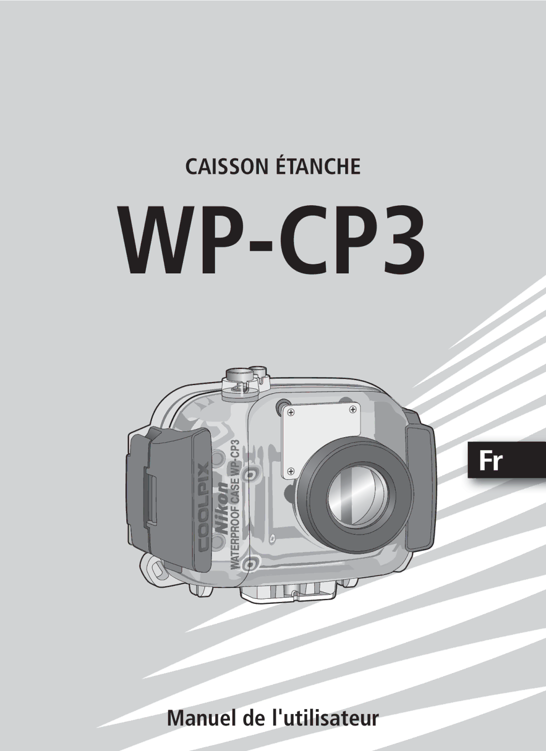 Nikon WP-CP3 user manual Manuel de lutilisateur 