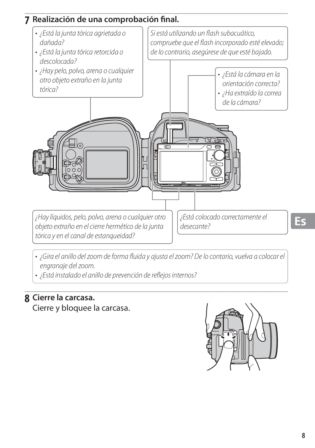 Nikon WP-N1 manual Realización de una comprobación ﬁnal, Cierre la carcasa, Cierre y bloquee la carcasa 