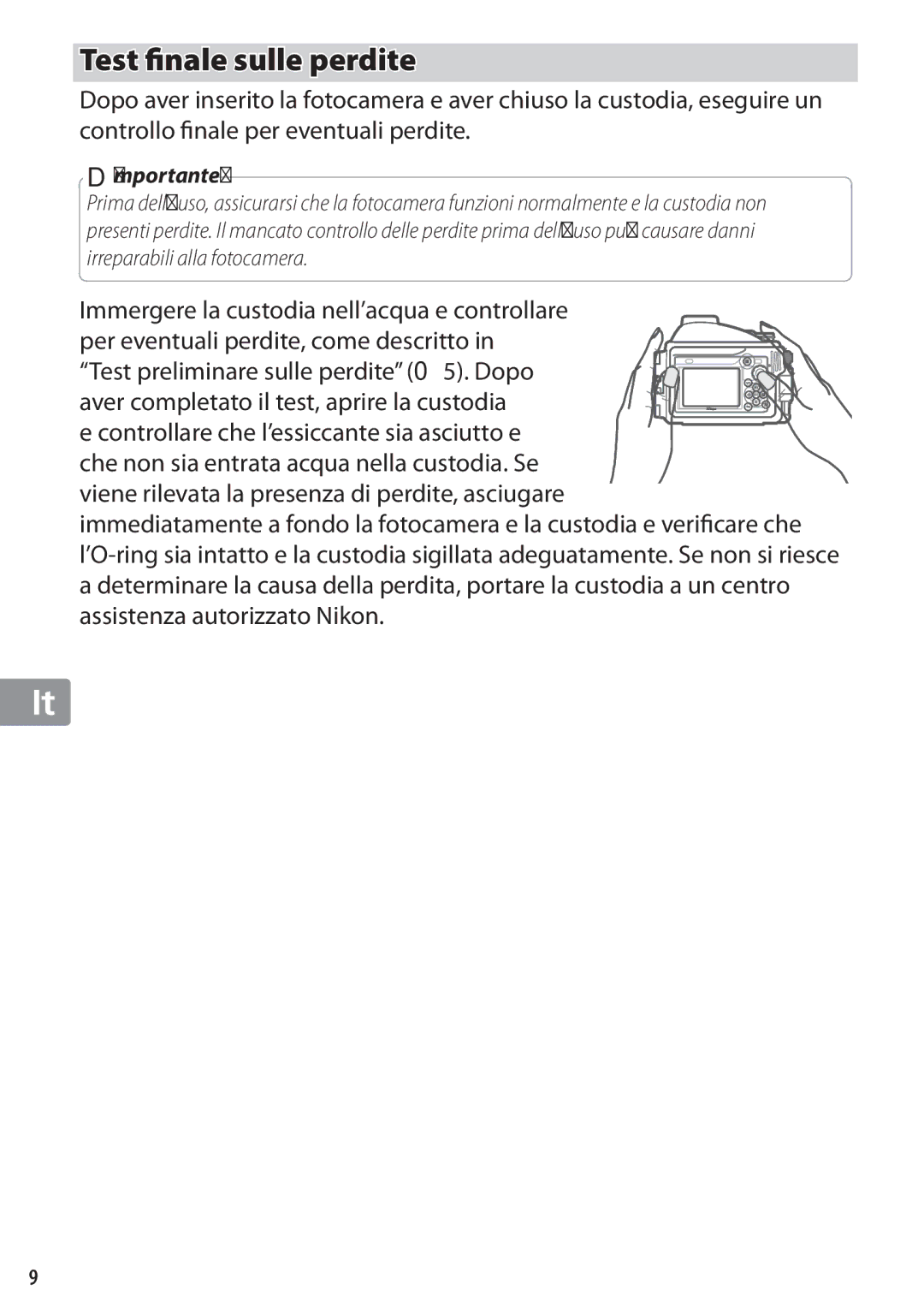 Nikon WP-N1 manual Test ﬁnale sulle perdite, Immergere la custodia nell’acqua e controllare 