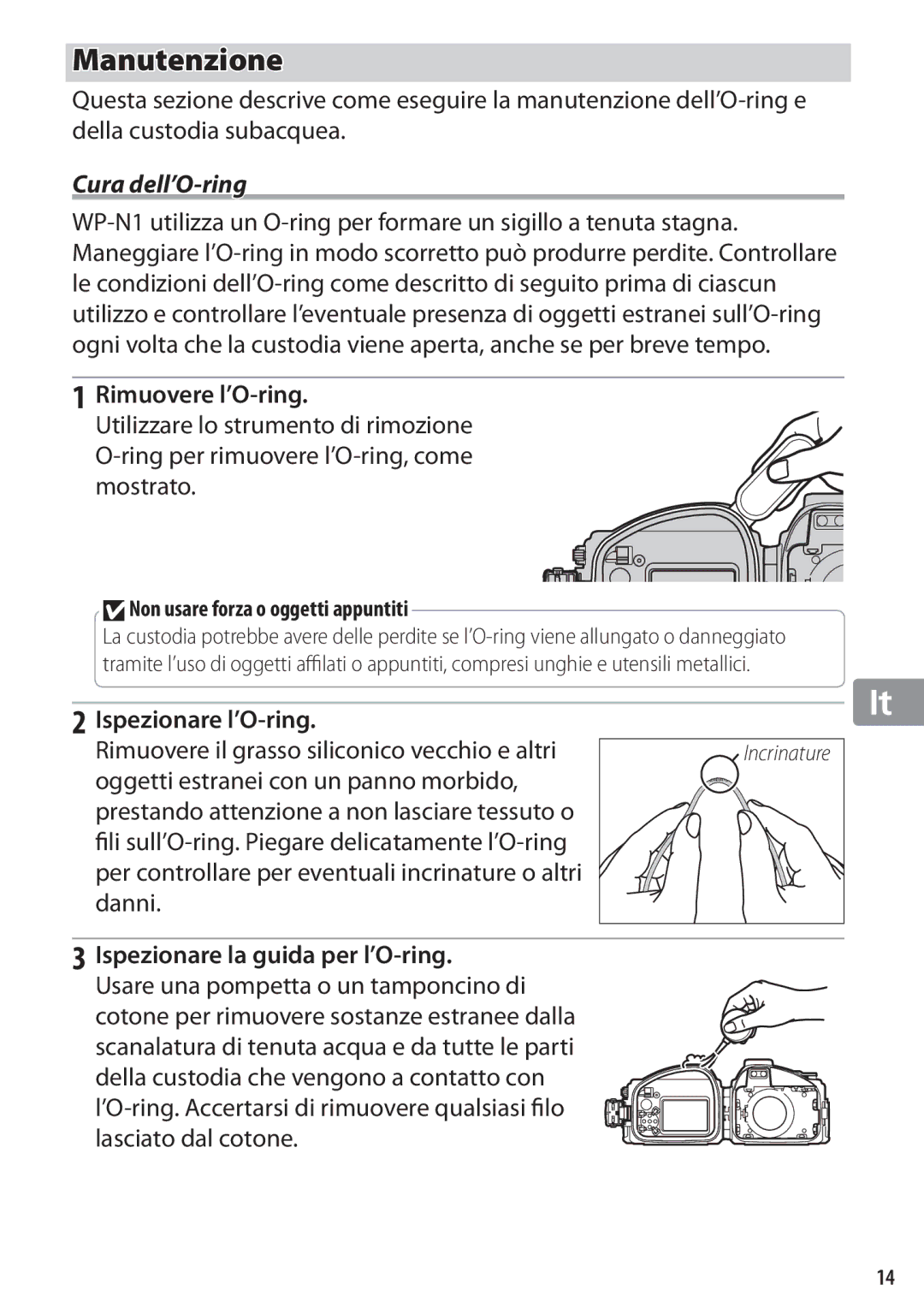 Nikon WP-N1 Manutenzione, Cura dell’O-ring, Rimuovere l’O-ring, Ispezionare l’O-ring, Ispezionare la guida per l’O-ring 