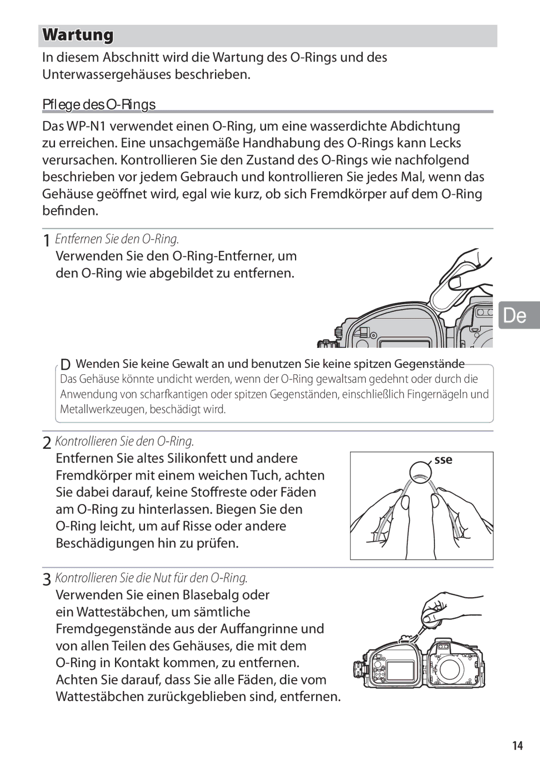 Nikon WP-N1 manual Pﬂege des O-Rings, Entfernen Sie den O-Ring, Kontrollieren Sie den O-Ring 