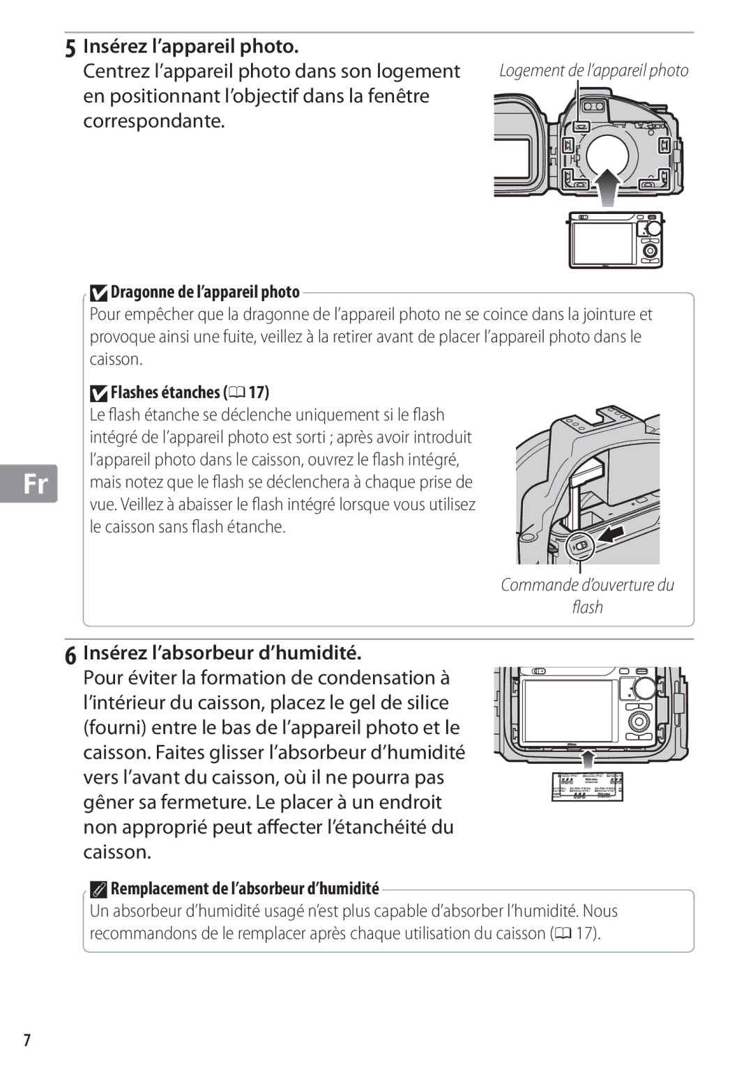 Nikon WP-N1 manual Insérez l’appareil photo, Centrez l’appareil photo dans son logement, Insérez l’absorbeur d’humidité 