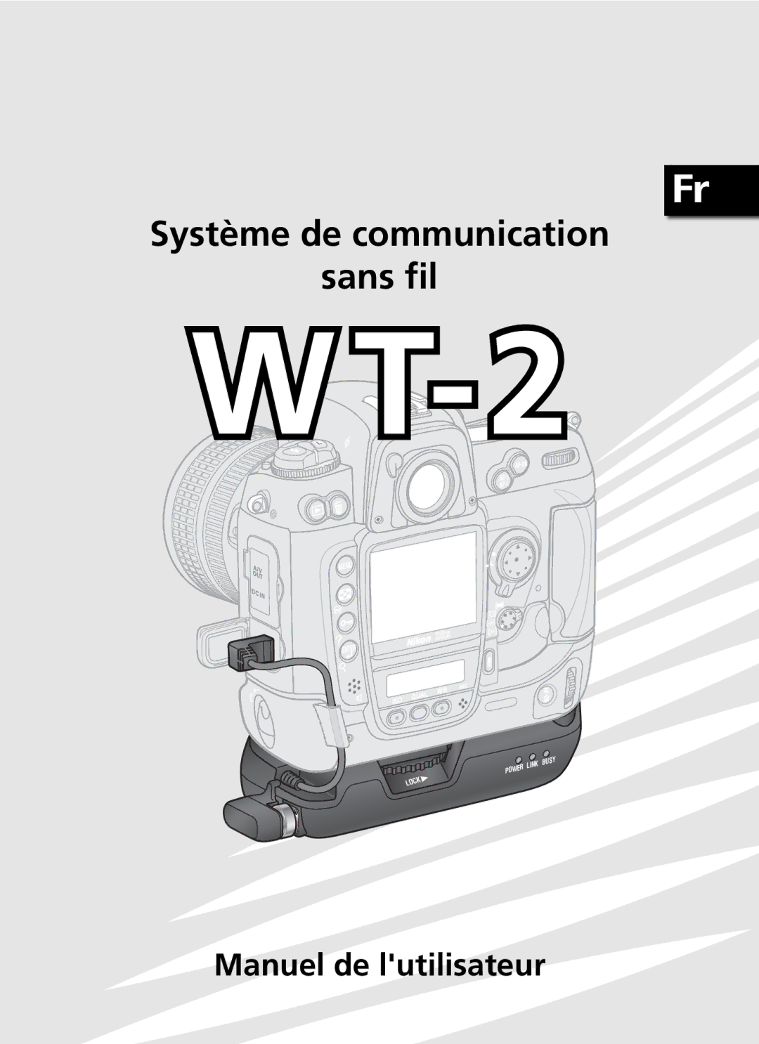 Nikon WT-2 user manual Système de communication Sans ﬁl 