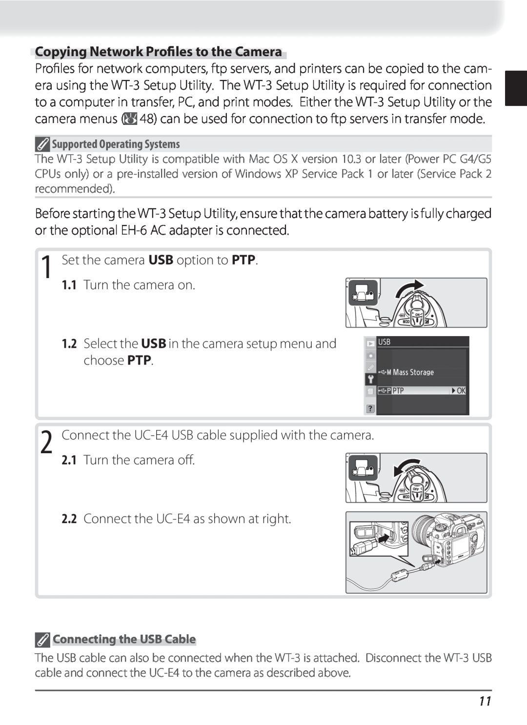 Nikon WT-3 user manual Copying Network Proﬁles to the Camera, Set the camera USB option to PTP 1.1 Turn the camera on 