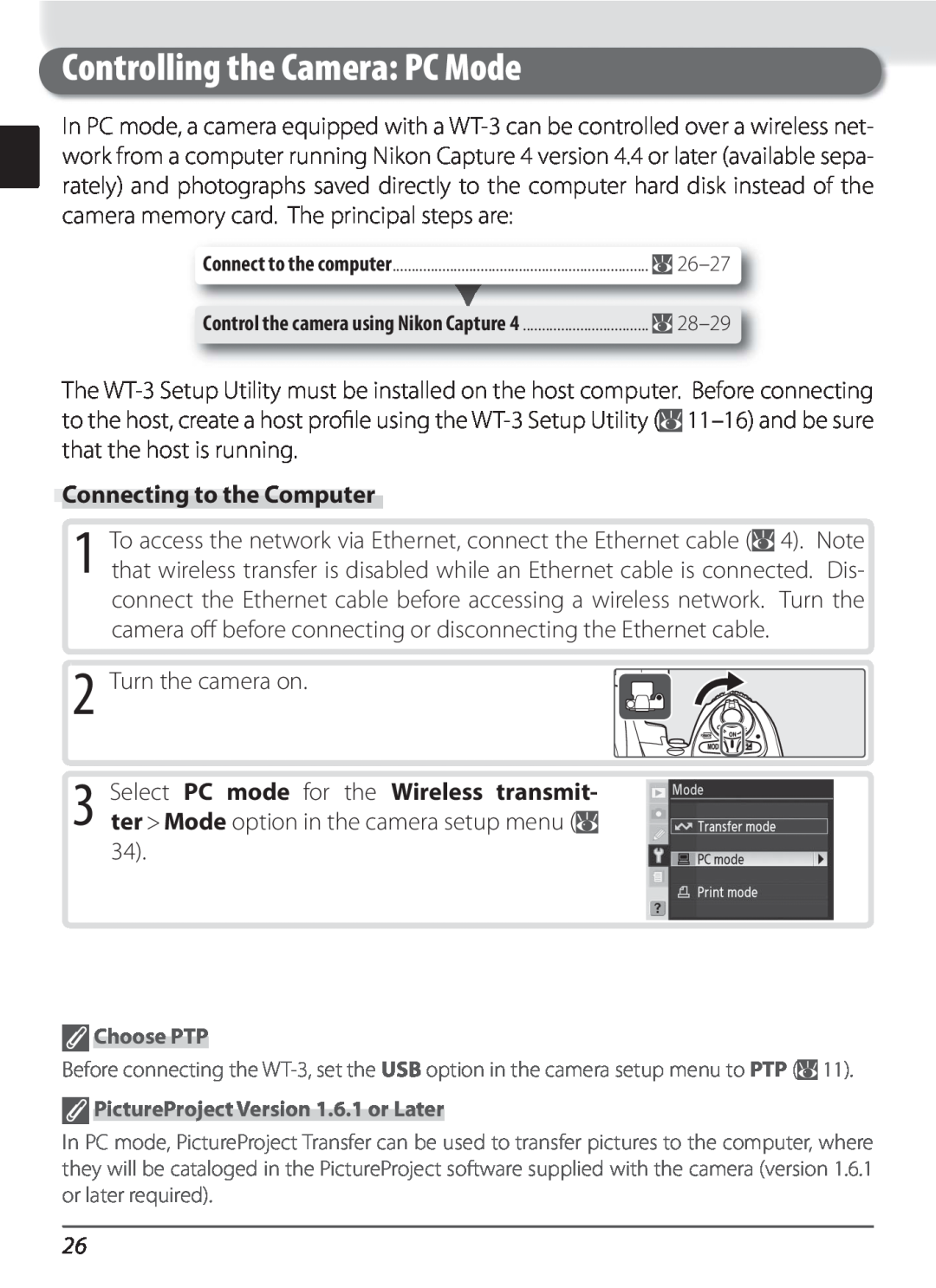 Nikon WT-3 user manual Controlling the Camera PC Mode, Connecting to the Computer, Turn the camera on, Choose PTP 