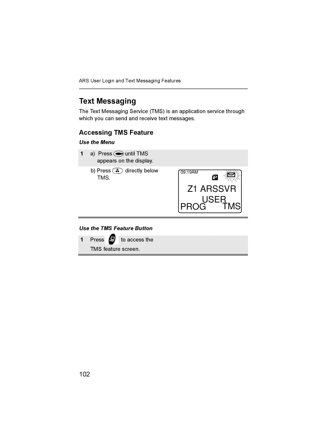 Nikon XTS-5000 manual Text Messaging, Accessing TMS Feature, 102, Tms, Use the TMS Feature Button 