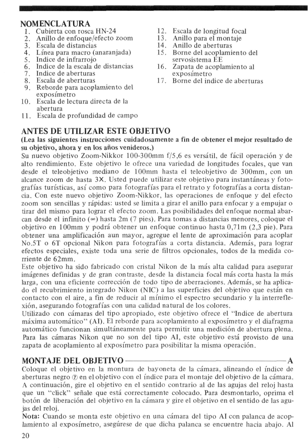 Nikon Zoom-Nikkor 100-300mm f/5.6 instruction manual Nomenclatura, Antes DE Utilizar Este Objetivo, Montaje DEL Objetivo 