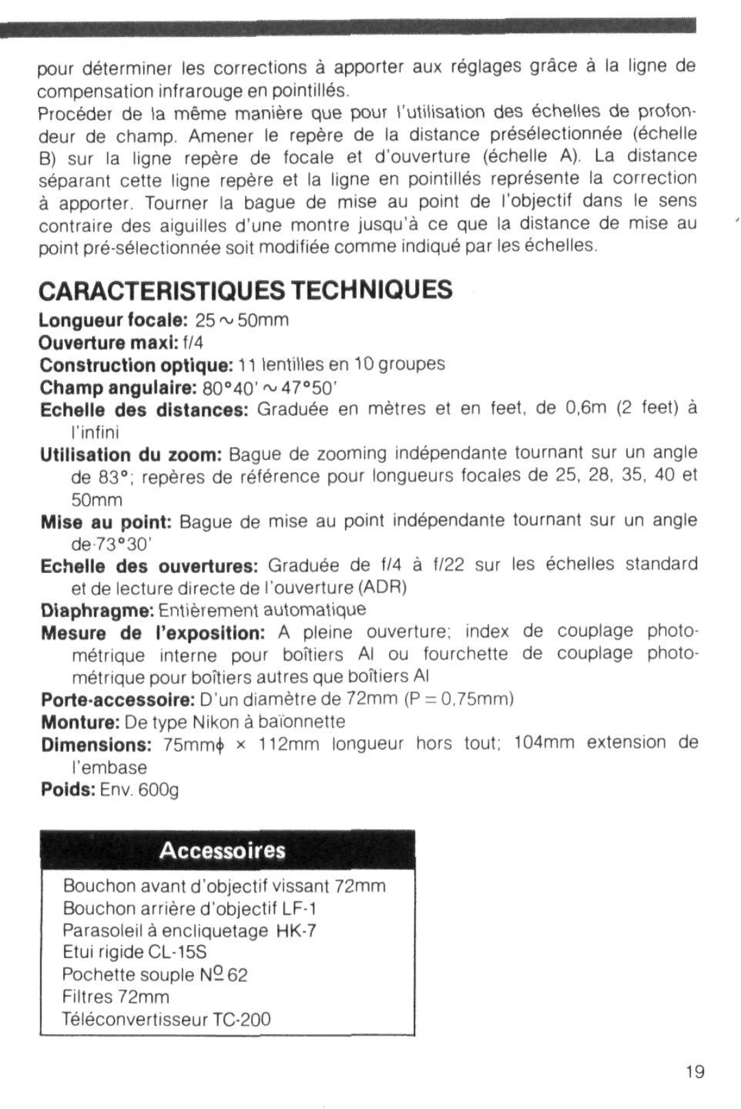 Nikon Zoom-Nikkor 25-50mm f/4 instruction manual Caracteristiques Techniques, Longueur focale 25 ~ 50mm Ouverture max 1/4 