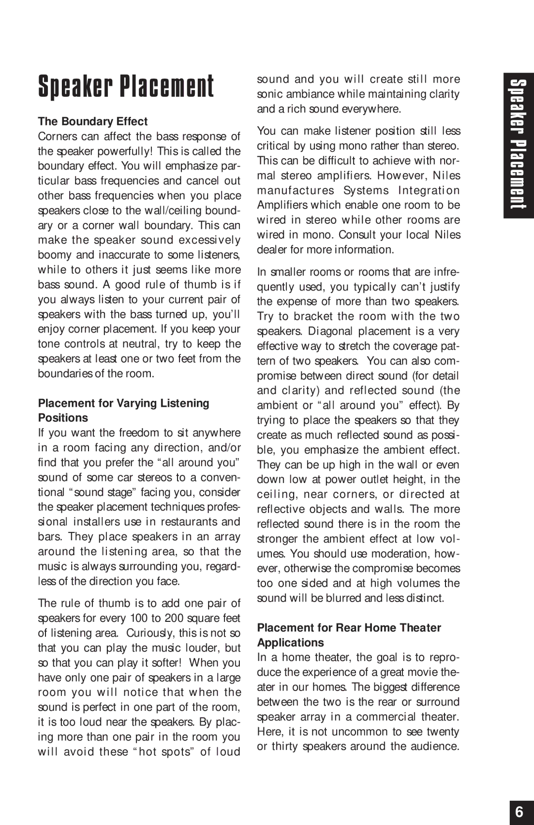 Niles Audio BG525 Boundary Effect, Placement for Varying Listening Positions, Placement for Rear Home Theater Applications 