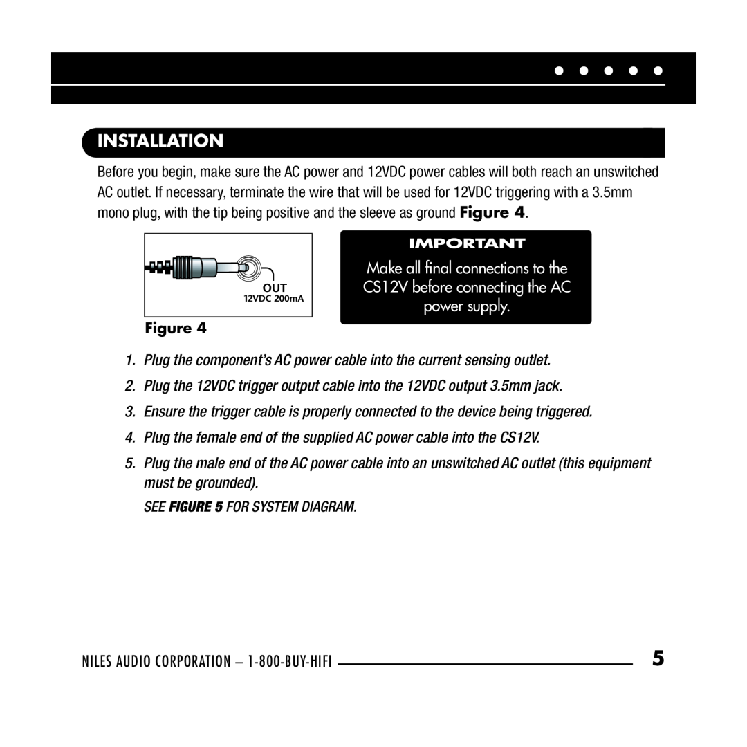 Niles Audio CS12V manual Installation, See For System Diagram 