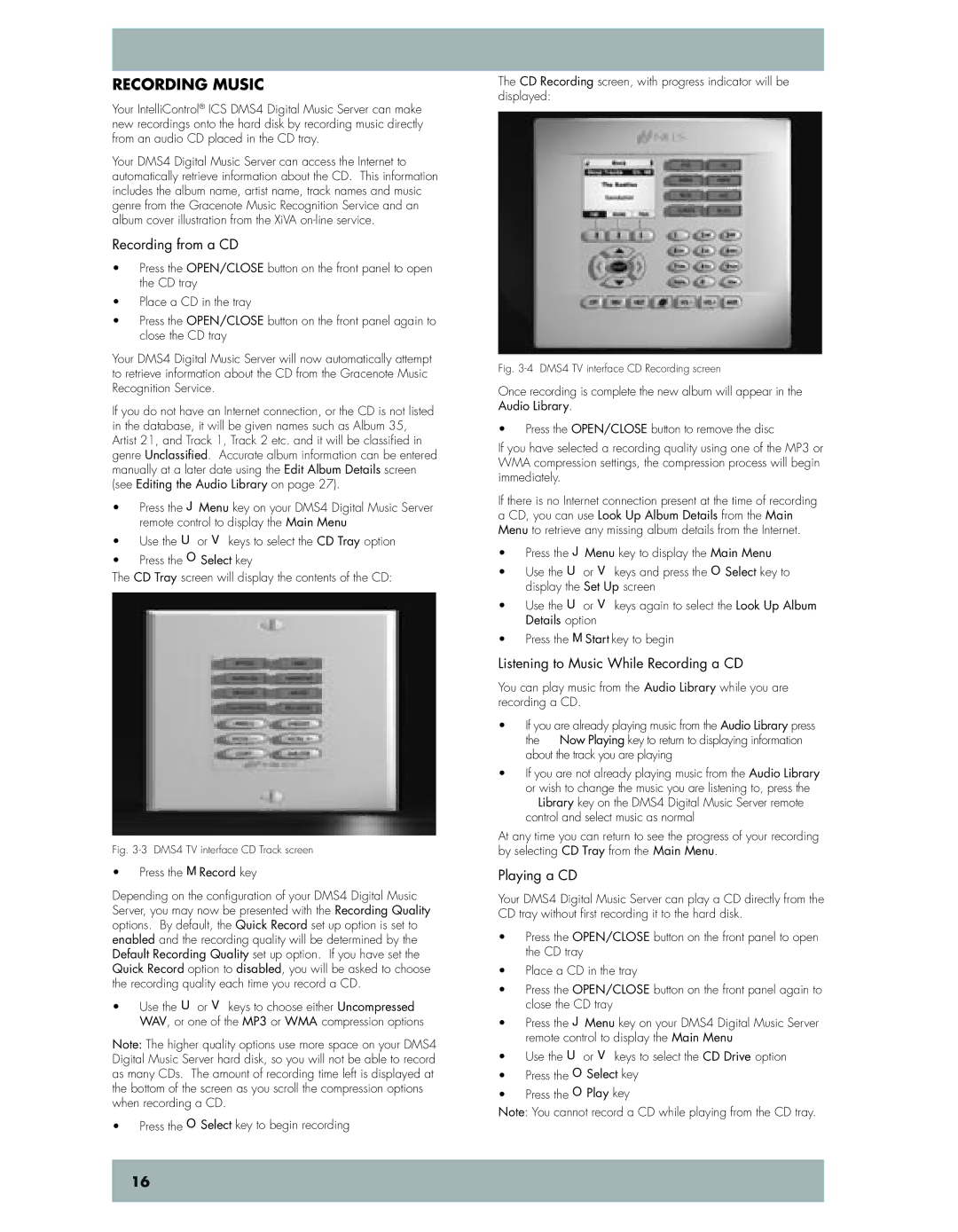 Niles Audio DMS4 manual Recording Music, Recording from a CD, Listening to Music While Recording a CD, Playing a CD 