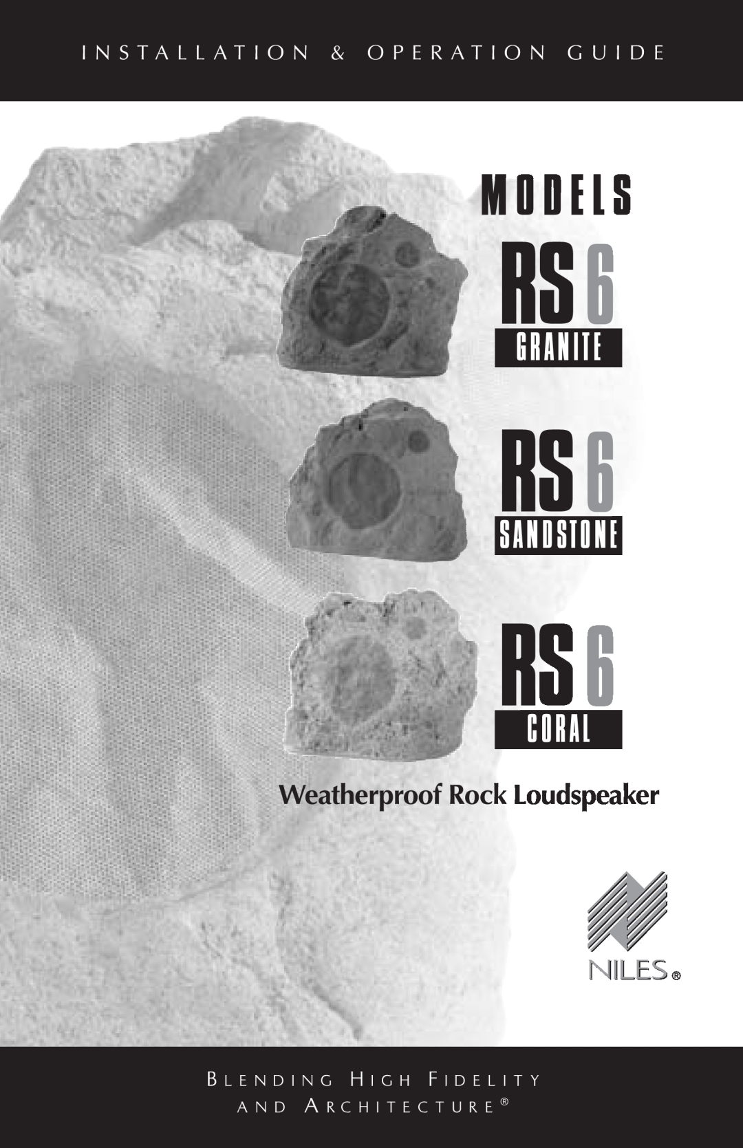 Niles Audio SANDSTONE RS6 manual M O D E L S, G R A N I T E, Sa N D Sto N E, C O R A L, Weatherproof Rock Loudspeaker 