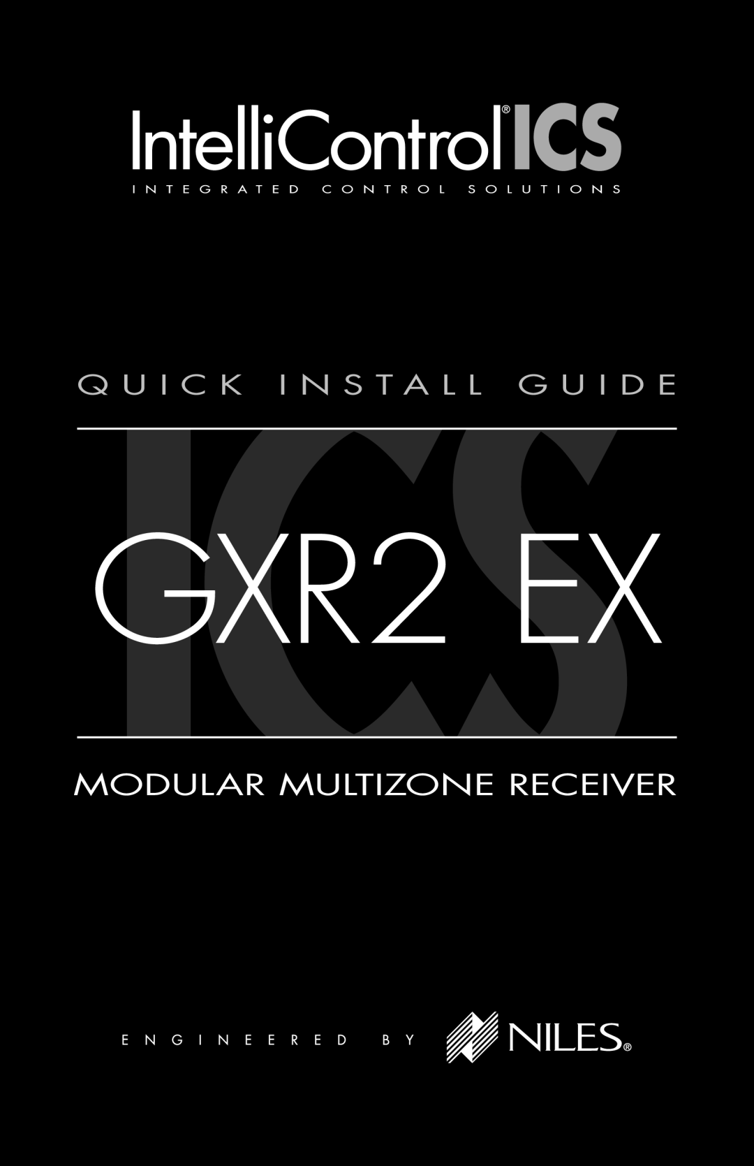 Niles Audio GXR2 EX manual Modular Multizone Receiver, Q U I C K I N S T A L L G U I D E 