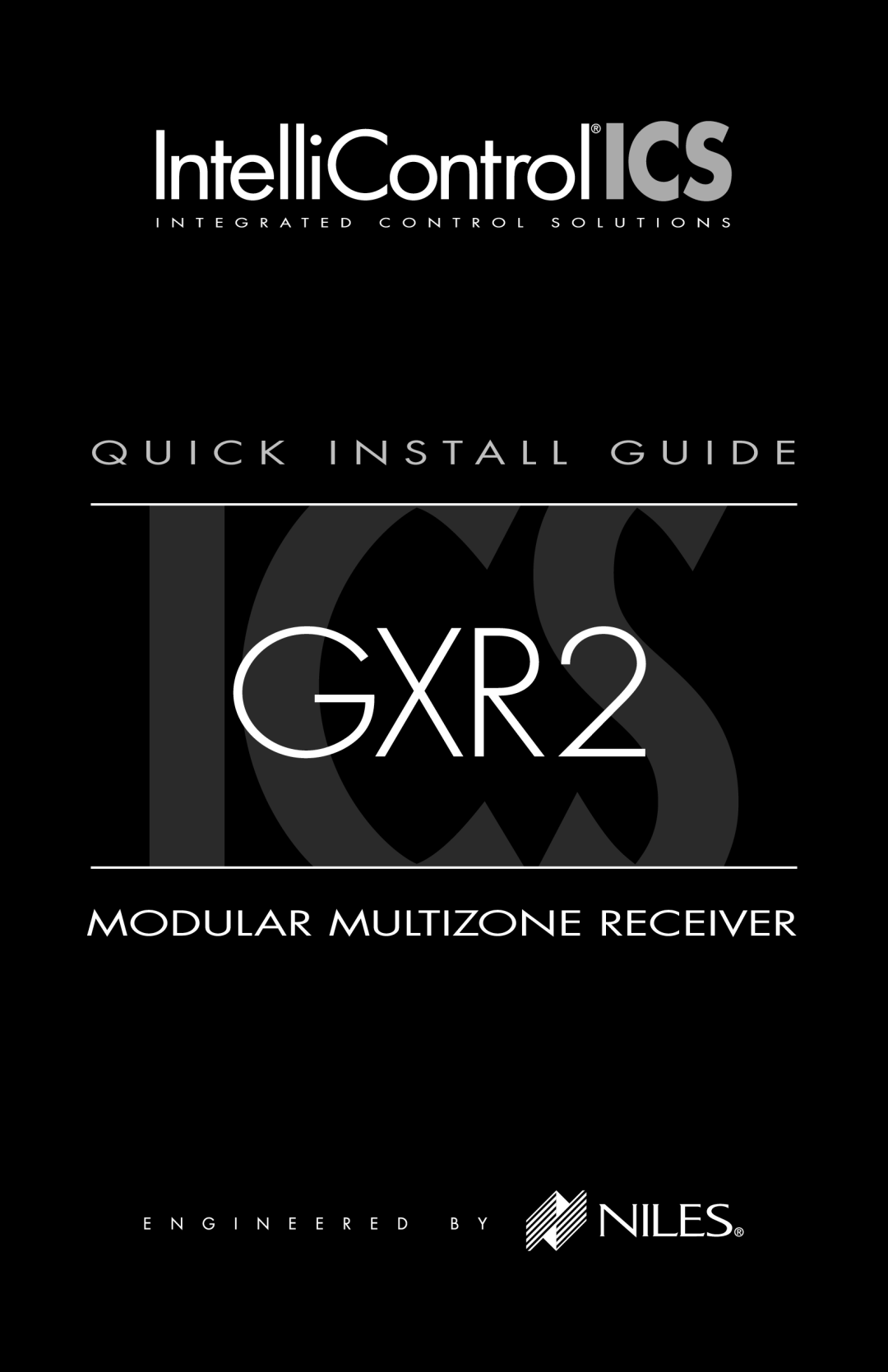 Niles Audio GXR2 manual Modular Multizone Receiver, Q U I C K I N S T A L L G U I D E 