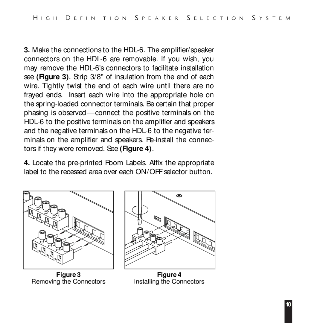 Niles Audio HDL-6 manual Removing the Connectors Installing the Connectors 