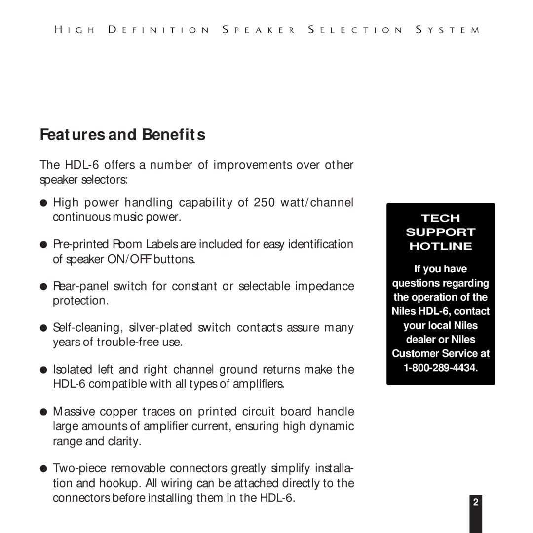 Niles Audio HDL-6 manual Features and Benefits, If you have 