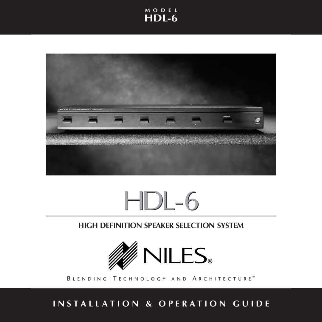 Niles Audio HDL-6 manual High Definition Speaker Selection System, Niles, M O D E L 