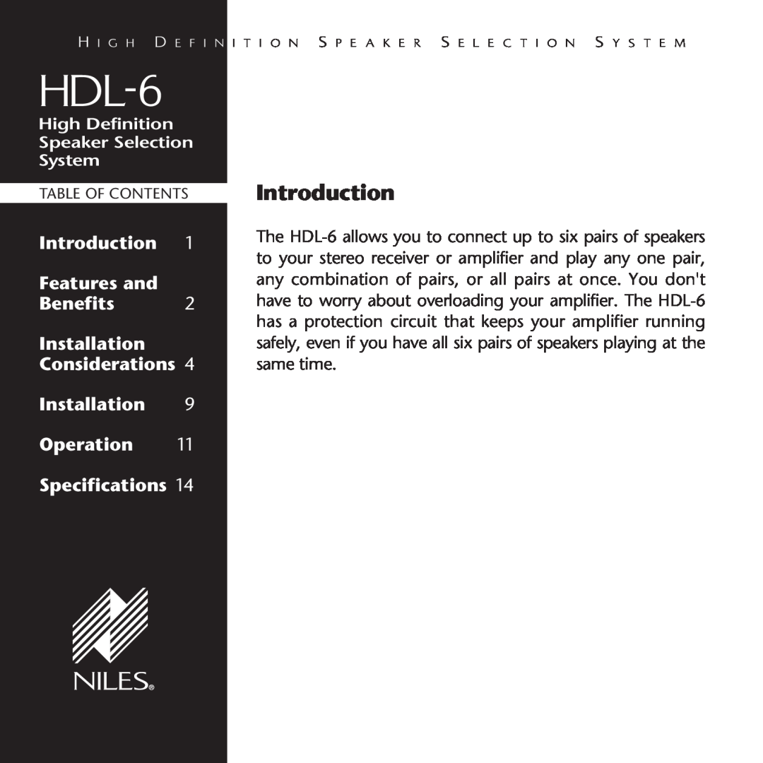 Niles Audio HDL-6 Introduction, High Definition Speaker Selection System, Features and, Benefits, Installation, Operation 