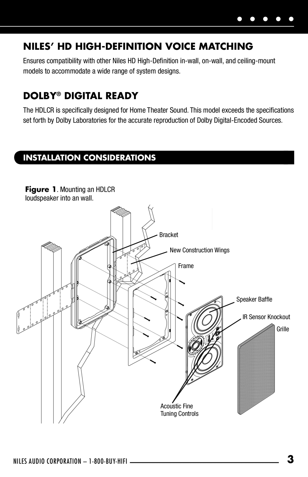 Niles Audio HDLCR manual NILES’ HD HIGH-DEFINITION Voice Matching, Dolby Digital Ready, Installation Considerations 