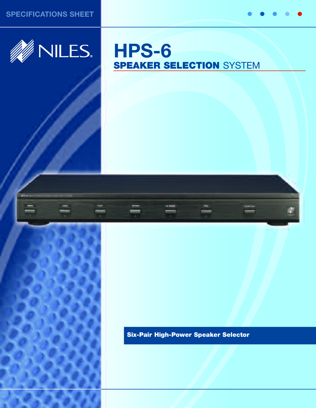 Niles Audio HPS-6 specifications Speaker Selection System, Specifications Sheet, Six-Pair High-PowerSpeaker Selector 