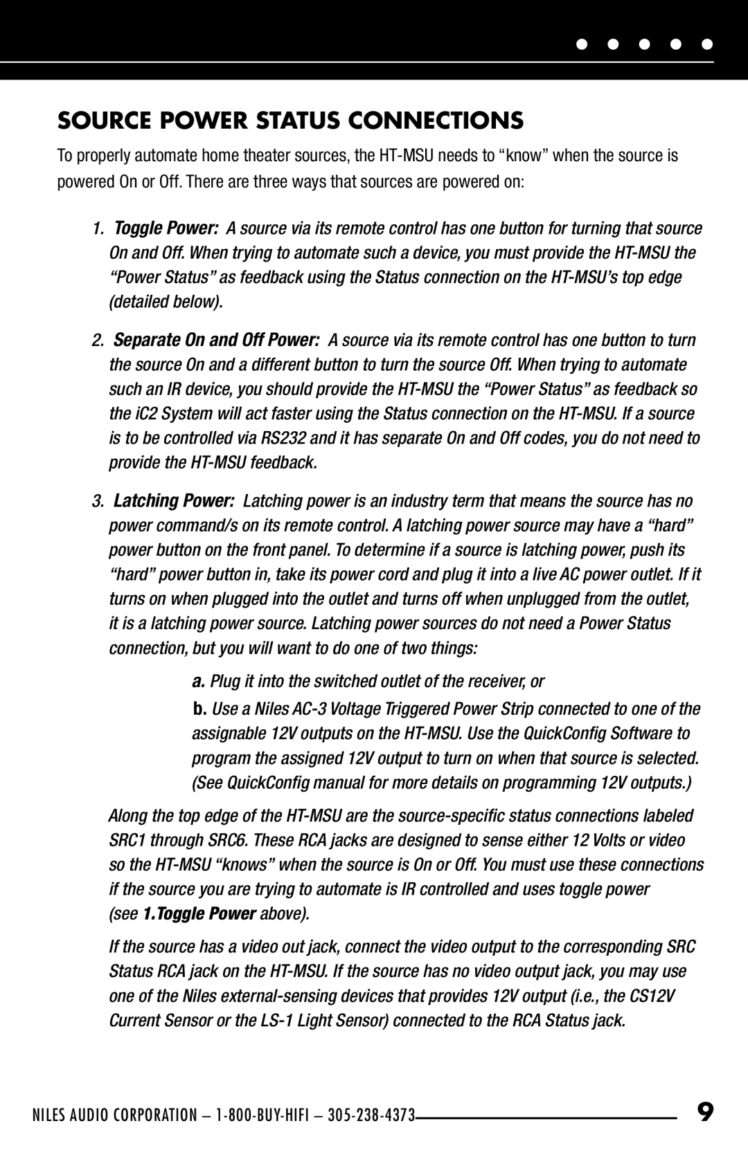 Niles Audio iC2 manual Source Power Status Connections, Plug it into the switched outlet of the receiver, or 