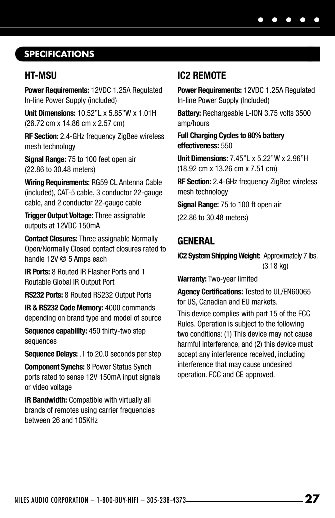 Niles Audio iC2 manual Specifications, RF .4-GHz frequency ZigBee wireless mesh technology, Warranty Two-year limited 