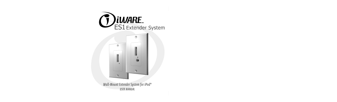 Niles Audio iWare ES1 specifications ES1Extender System, Wall-Mount Extender System for iPod, User Manual 
