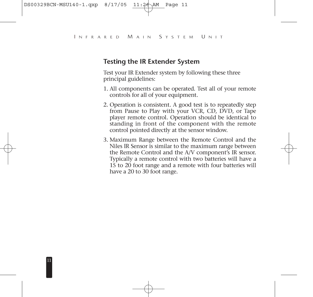 Niles Audio MSU140 specifications Testing the IR Extender System 