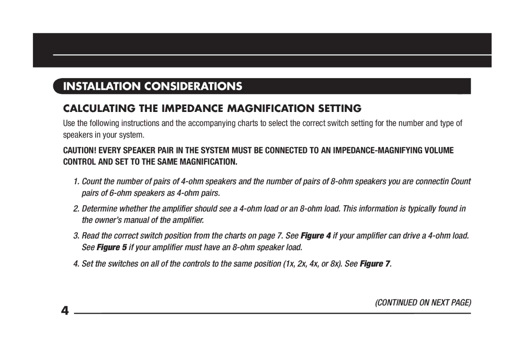 Niles Audio MVC100R manual Installation Considerations, Calculating the Impedance Magnification Setting 