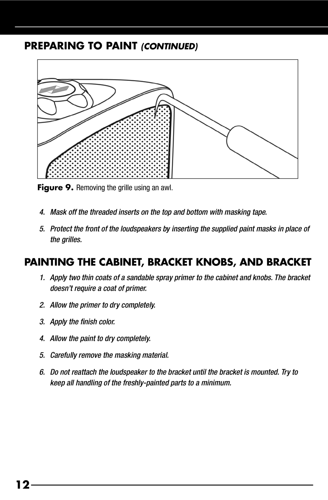 Niles Audio OS6.3, OS5.3, OS7.3 manual Painting the Cabinet, Bracket KNOBS, and Bracket, Removing the grille using an awl 