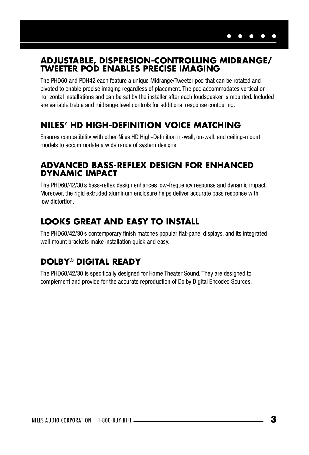 Niles Audio PHD42, PHD60 NILES’ HD HIGH-DEFINITION Voice Matching, Advanced BASS-REFLEX Design for Enhanced Dynamic Impact 