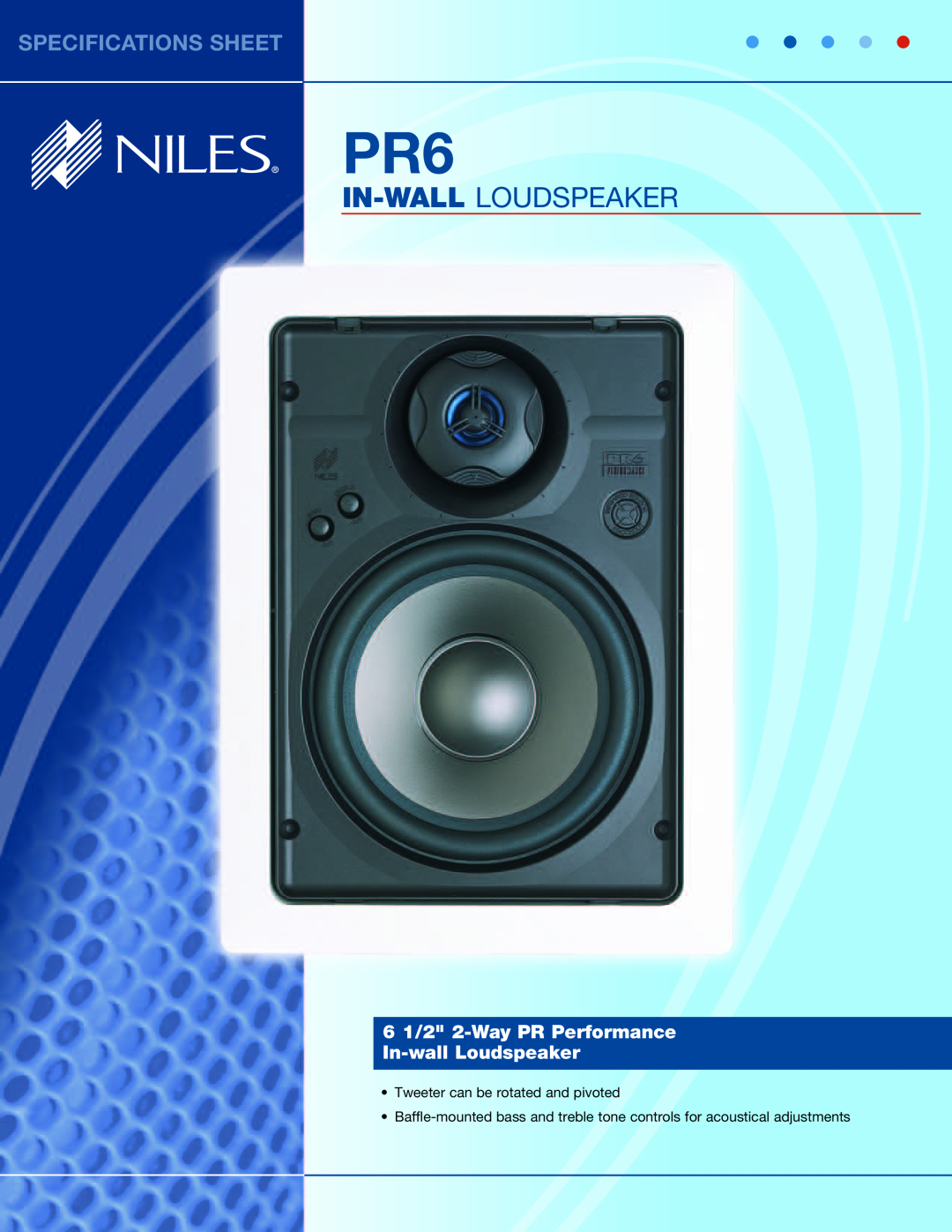 Niles Audio PR6 specifications In-Wall Loudspeaker, Specifications Sheet, 6 1/2 2-WayPR Performance In-wallLoudspeaker 