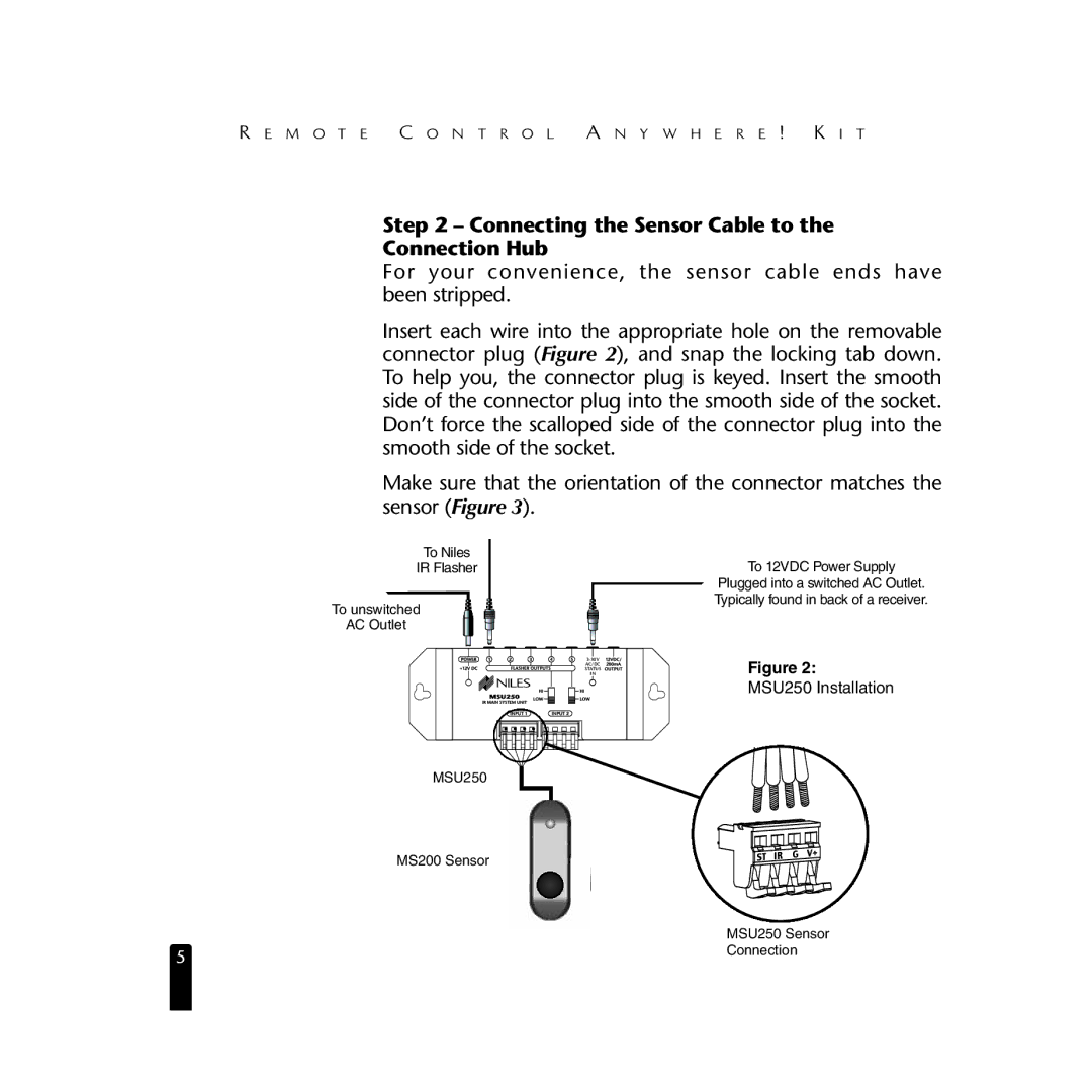 Niles Audio RCA3 specifications Connecting the Sensor Cable to Connection Hub, MSU250 Installation 